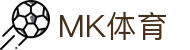 MK体育 (MKSPORT)官方网站